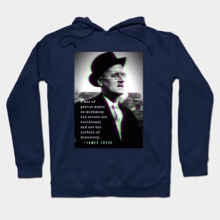 James Joyce portrait and quote: A man of genius makes no mistakes... Hoodie